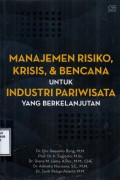 Manajemen Risiko, Krisis dan Bencana untuk Industri Pariwisata Yang Berkelanjutan