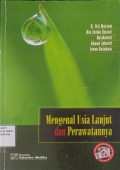 Mengenal Usia Lanjut Dan Perawatannya