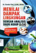 Menilai Dampak Lingkungan dengan Analisis Daur Hidup (LCA): dilengkapi dengan Tutorial SimaPro 7.1