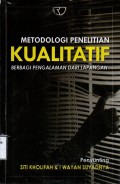 Metodologi Penelitian Kualitatif: Berbagi Pengalaman Dari Lapangan