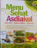 Menu Sehat Asdiakol ( Asam Urat. Diabetes Militus, Kolestrol)