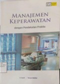 Manajemen Keperawatan  Dengan Pendekatan  Praktis