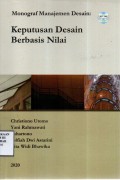 Monograf Manajemen Desain: Keputusan Desain Berbasis Nilai Edisi Revisi
