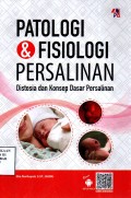 Patologi dan Fisiologi Persalinan: Distosia dan Konsep Dasar Persalinan