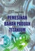 Pemesinan Bahan Paduan Titanium