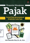 Pengantar Manajamen Pajak: Strategi Pintar Merencanakan & Menghindari Saknsi Pajak