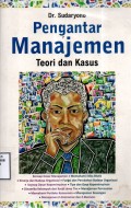 Pengantar Manajemen: teori dan kasus
