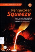 Pengecoran Squeeze: Teori, Metode dan Aplikasi Pada Pengecoran Paduan Magnesium-Aluminium
