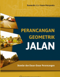 Perancangan Geometrik Jalan : Standar dan Dasar-dasar Perancangan
