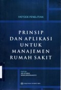 Metode Penelitian: Prinsip dan Aplikasi Untuk Manajemen Rumah Sakit