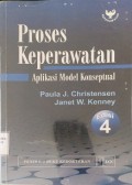 Proses Keperawatan  : Aplikasi Model Konseptual
