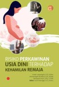 Risiko Perkawinan Usia Dini Terhadap Kehamilan Bagi Remaja