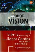Robot Vision Teknik Membangun Robot Cerdas Masa Depan