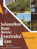 Selamatkan Bumi Melalui Konstruksi Hijau