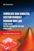 Simulasi dan analisa sistem kendali dengan matlab : studi kasus sistem automatic voltage regulator