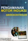 Sistem Pengamanan Motor Induksi Berbasis Mikrokontroler