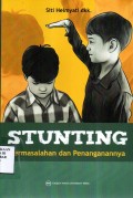 Stunting: Permasalahan dan Penanganannya