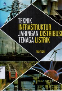 Teknik Infrastruktur Jaringan Distribusi Tenaga Listrik