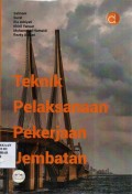 Teknik Pelaksanaan Pekerjaan Jembatan