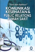Teori dan Aplikasi Komunikasi Kesehatan & Public Relations Rumah Sakit