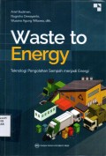 Waste to Energy: Teknologi Pengolahan Sampah menjadi Energi