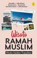 Wisata Ramah Muslim : Wisata Halalan Thayyiban