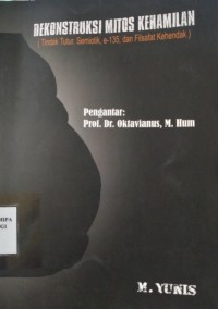 Dekonstruksi Mitos Kehamilan (Tindak tutur, semiotik,e-135 dan Filsafat Kehendak)