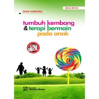 Tumbuh Kembang Dan Terapi Bermain Pada Anak