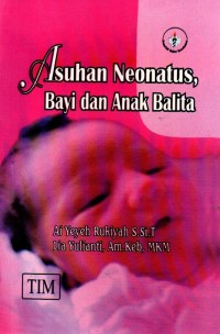 Asuhan Neonatus Bayi dan Anak Balita