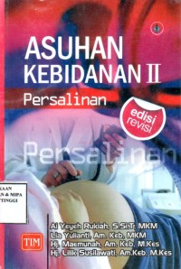 Asuhan Kebidanan II (Persalinan) Edisi Revisi