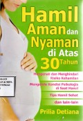Hamil aman dan nyaman di atas 30 tahun
