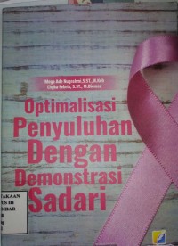 Optimalisasi penyuluhan dengan demontrasi sadari