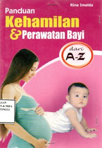 Panduan Kehamilan dan Perawatan Bayi (dari A-Z)