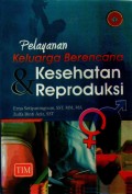 Pelayanan Keluarga Berencana dan Kesehatan dan Reproduksi