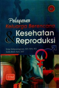 Pelayanan Keluarga Berencana dan Kesehatan dan Reproduksi