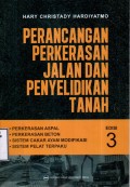 Perancangan Perkerasan Jalan dan Penyelidikan Tanah