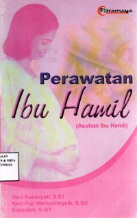 Perawatan Ibu Hamil (Asuhan Ibu Hamil)