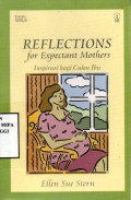 Reflection for Expectant mother (Inspirasi bagi calon Ibu)