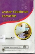 Asuhan Kebidanan Komunitas :Konsep dan Praktik