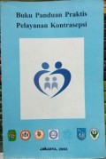 Buku panduan Praktis Pelayanan Kontrasepsi