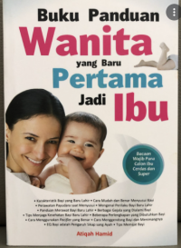 Buku Panduan wanita yang baru pertama jadi ibu