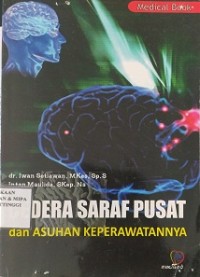 Cedera Saraf Pusat dan Asuahn Keperawatannya