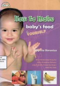 How To Make Baby's Food by Yourself