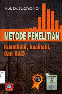 Metode Penelitian Kuantitatif, Kualitatif, dan R & D