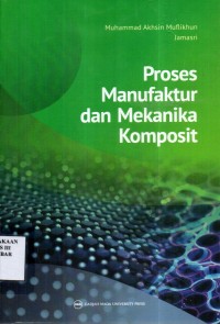 Proses Manufaktur dan Mekanika komposit