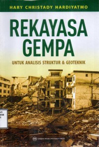 Rekayasa Gempa Untuk Analisis Struktur dan Geoteknik